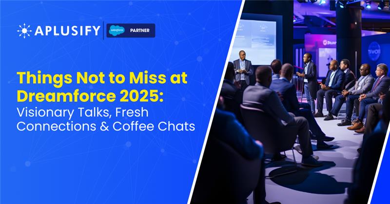 Things Not to Miss at Dreamforce 2025