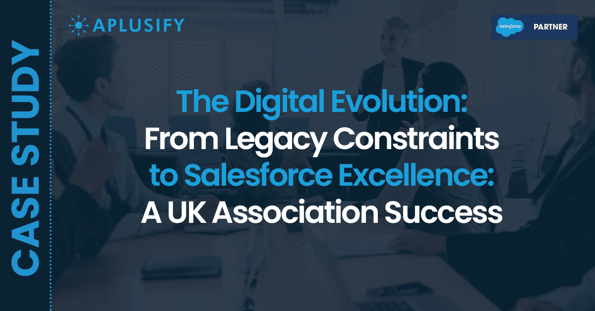 The Digital Evolution: From Legacy Constraints to Salesforce Excellence: A UK Association Success